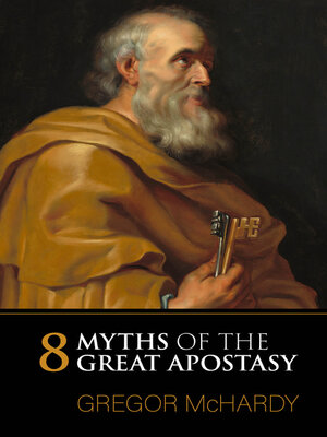 cover image of Eight Myths of the Great Apostasy